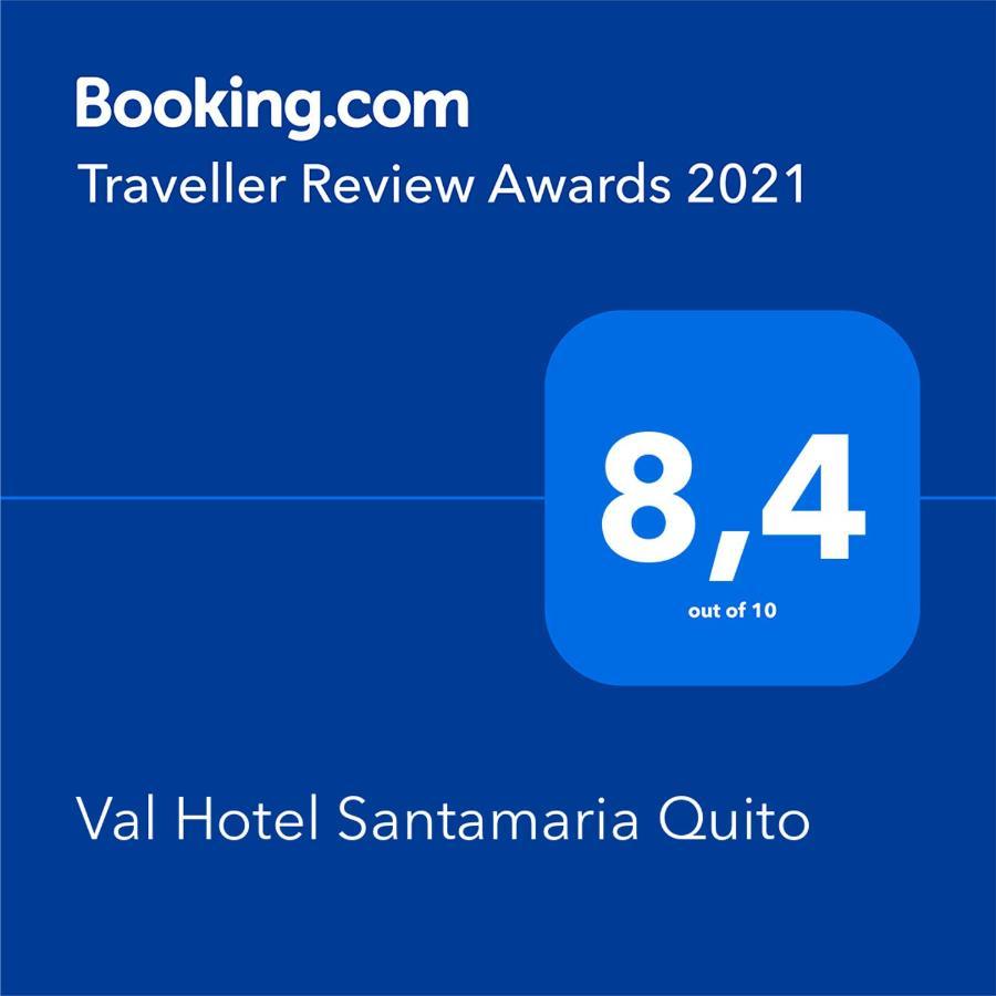 Val Hotel Santamaria Quito Eksteriør bilde